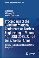 Télécharger le livre :  Proceedings of the 32nd International Conference on Nuclear Engineering—Volume 10; ICONE 2025, 22-26 June, Weihai, China