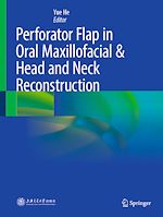 Télécharger le livre :  Perforator Flap in Oral Maxillofacial & Head and Neck Reconstruction