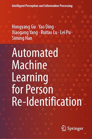 Téléchargez le livre :  Automated Machine Learning for Person Re-Identification