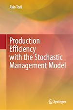 Télécharger le livre :  Production Efficiency with the Stochastic Management Model