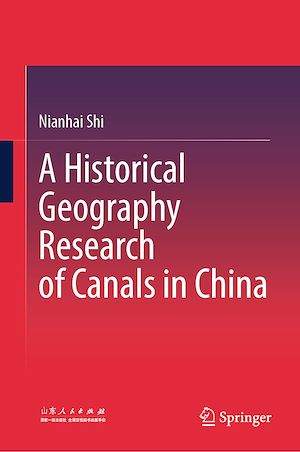 Téléchargez le livre :  A Historical Geography Research of Canals in China