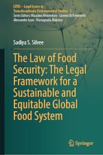 Télécharger le livre :  The Law of Food Security: The Legal Framework for a Sustainable and Equitable Global Food System