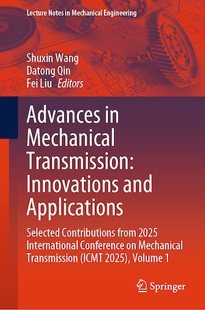 Téléchargez le livre :  Advances in Mechanical Transmission: Innovations and Applications