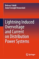 Télécharger le livre :  Lightning Induced Overvoltage and Current on Distribution Power Systems