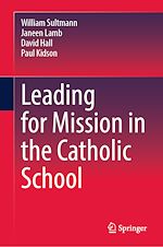 Télécharger le livre :  Leading for Mission in the Catholic School