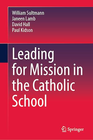 Téléchargez le livre :  Leading for Mission in the Catholic School