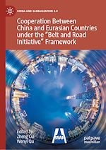 Download this eBook Cooperation Between China and Eurasian Countries under the “Belt and Road Initiative” Framework