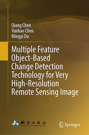 Download the eBook: Multiple Feature Object-Based Change Detection Technology for Very High-Resolution Remote Sensing Image