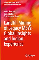 Télécharger le livre :  Landfill Mining of Legacy MSW: Global Insights and Indian Experience