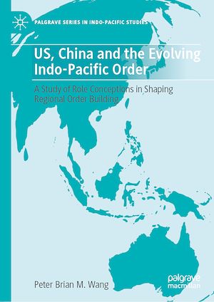 Téléchargez le livre :  US, China and the Evolving Indo-Pacific Order