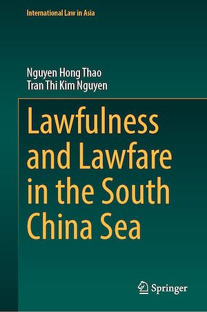 Téléchargez le livre :  Lawfulness and Lawfare in the South China Sea