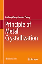 Télécharger le livre :  Principle of Metal Crystallization
