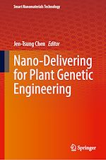Télécharger le livre :  Nano-Delivering for Plant Genetic Engineering