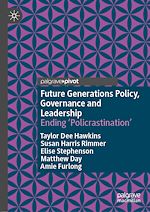 Télécharger le livre :  Future Generations Policy, Governance and Leadership