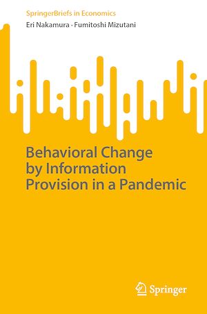 Téléchargez le livre :  Behavioral Change by Information Provision in a Pandemic