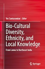 Télécharger le livre :  Bio-Cultural Diversity, Ethnicity, and Local Knowledge