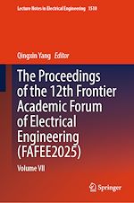 Télécharger le livre :  The Proceedings of the 12th Frontier Academic Forum of Electrical Engineering (FAFEE2025)