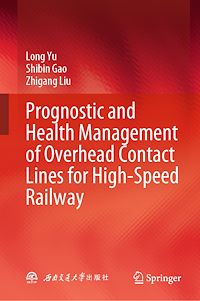 Téléchargez le livre :  Prognostic and Health Management of Overhead Contact Lines for High-Speed Railway