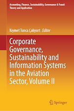 Télécharger le livre :  Corporate Governance, Sustainability and Information Systems in the Aviation Sector, Volume II