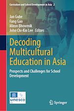 Télécharger le livre :  Decoding Multicultural Education in Asia