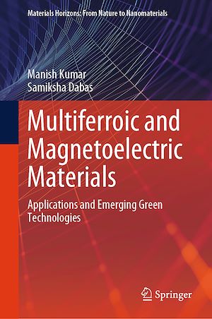 Téléchargez le livre :  Multiferroic and Magnetoelectric Materials