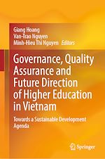 Télécharger le livre :  Governance, Quality Assurance and Future Direction of Higher Education in Vietnam