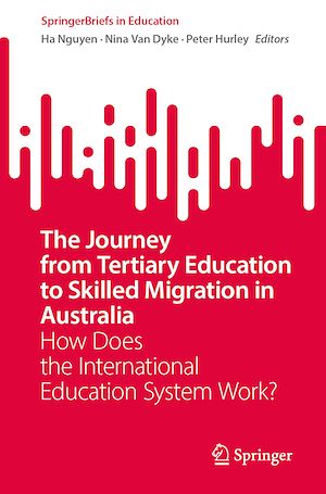 Téléchargez le livre :  The Journey from Tertiary Education to Skilled Migration in Australia