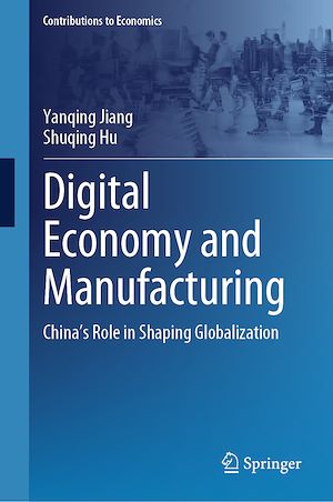 Téléchargez le livre :  Digital Economy and Manufacturing