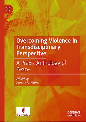 Téléchargez le livre :  Overcoming Violence in Transdisciplinary Perspective