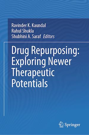 Téléchargez le livre :  Drug Repurposing: Exploring Newer Therapeutic Potentials
