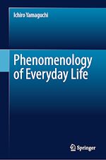 Télécharger le livre :  Phenomenology of Everyday Life
