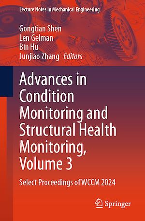 Téléchargez le livre :  Advances in Condition Monitoring and Structural Health Monitoring, Volume 3