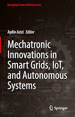Télécharger le livre :  Mechatronic Innovations in Smart Grids, IoT, and Autonomous Systems