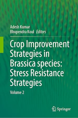 Téléchargez le livre :  Crop Improvement Strategies in Brassica species: Stress Resistance Strategies