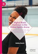 Télécharger le livre :  Digital Black Feminism in the Global Sports Arena