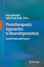 Télécharger le livre :  Phototherapeutic Approaches to Neurodegeneration