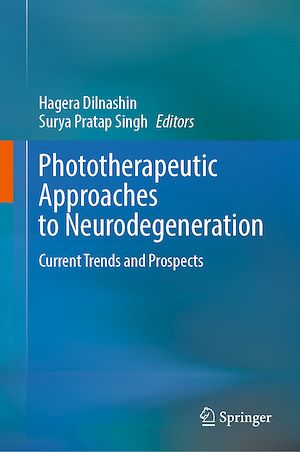 Téléchargez le livre :  Phototherapeutic Approaches to Neurodegeneration