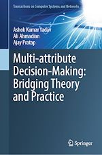 Télécharger le livre :  Multi-Attribute Decision-Making: Bridging Theory and Practice