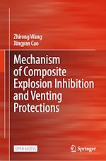 Télécharger le livre :  Mechanism of Composite Explosion Inhibition and Venting Protections