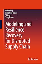 Télécharger le livre :  Modeling and Resilience Recovery for Disrupted Supply Chain