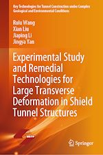 Télécharger le livre :  Experimental Study and Remedial Technologies for Large Transverse Deformation in Shield Tunnel Structures