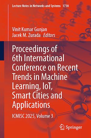 Téléchargez le livre :  Proceedings of 6th International Conference on Recent Trends in Machine Learning, IoT, Smart Cities and Applications
