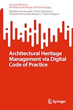 Télécharger le livre :  Architectural Heritage Management via Digital Code of Practice