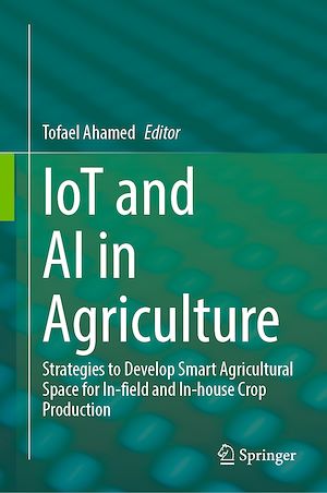 Téléchargez le livre :  IoT and AI in Agriculture