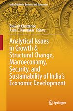 Download this eBook Analytical Issues in Growth & Structural Change, Macroeconomy, Security, and Sustainability of India's Economic Development