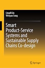 Télécharger le livre :  Smart Product-Service Systems and Sustainable Supply Chains Co-design