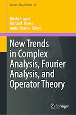 Télécharger le livre :  New Trends in Complex Analysis, Fourier Analysis, and Operator Theory