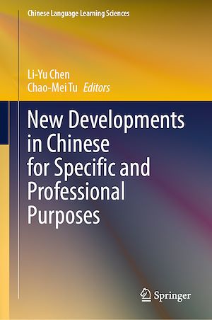 Téléchargez le livre :  New Developments in Chinese for Specific and Professional Purposes