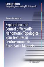 Download this eBook Exploration and Control of Versatile Nanometric Topological Spin Textures in Centrosymmetric Rare-Earth Magnets