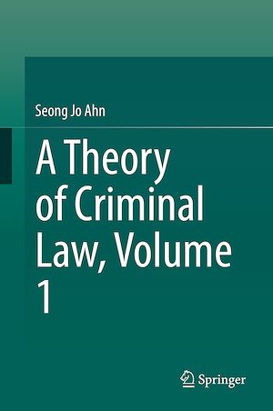 Téléchargez le livre :  A Theory of Criminal Law, Volume 1